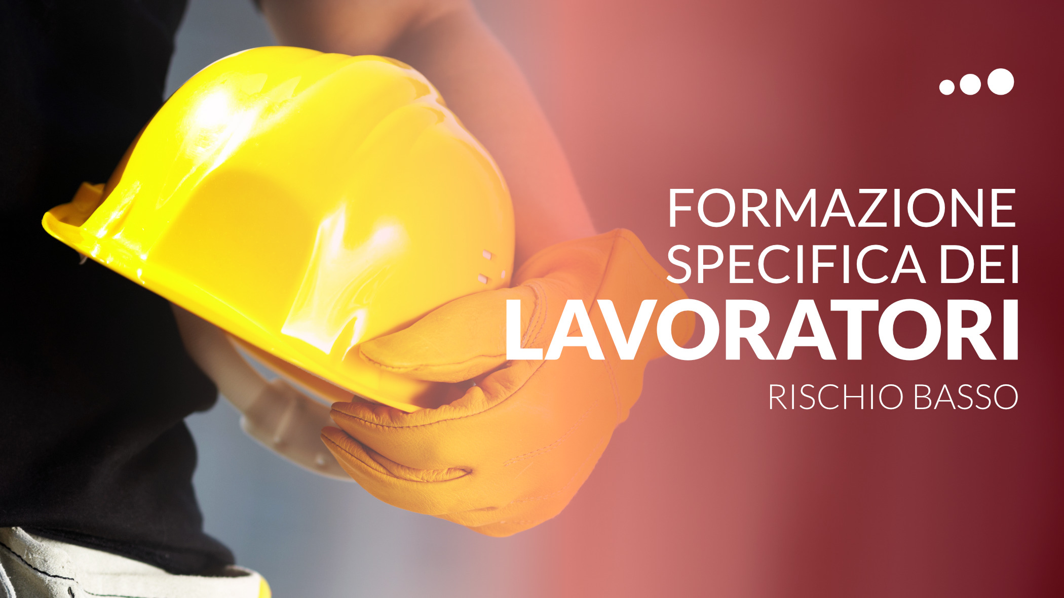 Formazione specifica dei lavoratori a rischio basso