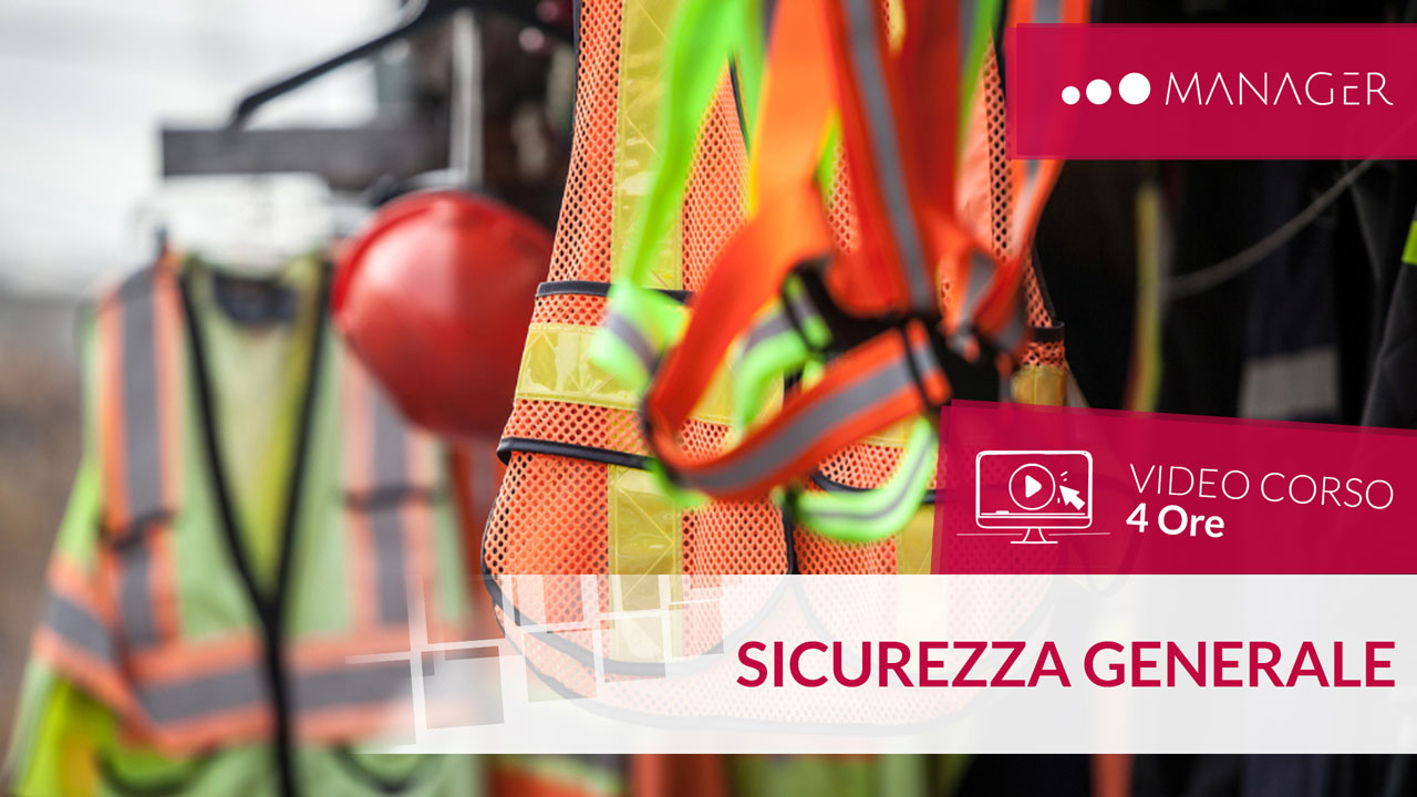 Sicurezza sul lavoro, formazione generale dei lavoratori